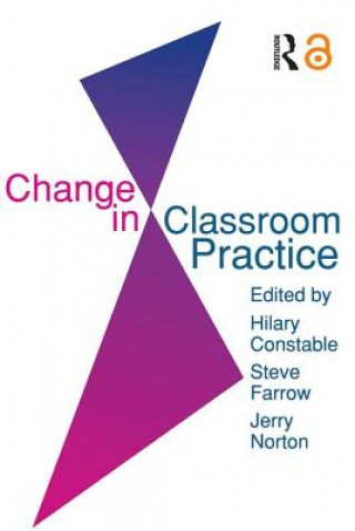 Könyv Change In Classroom Practice Jerry Norton