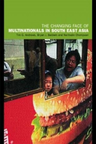 Könyv Changing Face of Multinationals in South East Asia Nartnalin Chompusri
