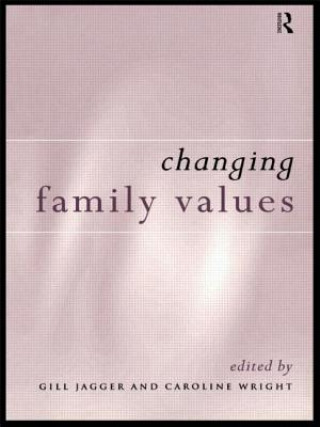 Könyv Changing Family Values Gill Jagger