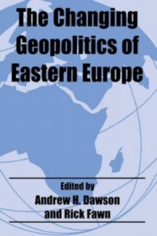 Kniha Changing Geopolitics of Eastern Europe A. H. Dawson