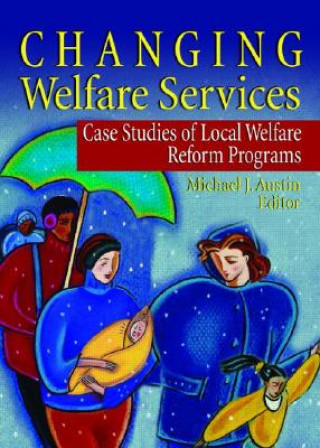 Carte Changing Welfare Services Marvin D. Feit