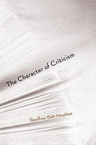 Carte Character of Criticism Geoffrey Galt Harpham