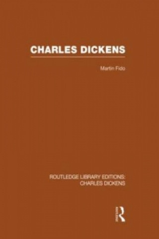 Knjiga Charles Dickens (RLE Dickens) Martin Fido