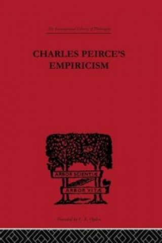 Knjiga Charles Peirce's Empiricism Justus Buchler