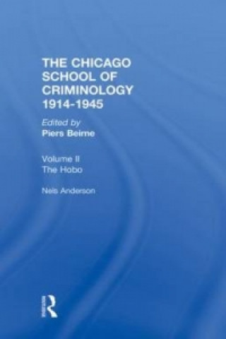 Carte CHICAGO SCHOOL CRIMINOLOGY Volume 2 Piers Bierne