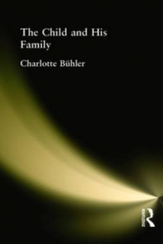 Livre Child and His Family Charlotte Malachowski Buhler