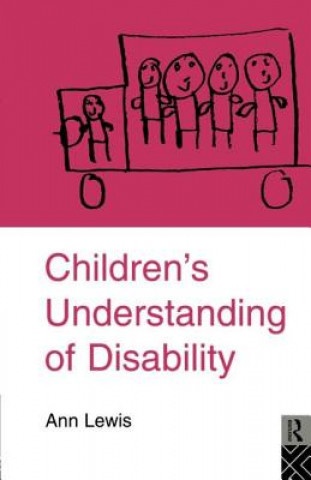 Carte Children's Understanding of Disability Ann Lewis