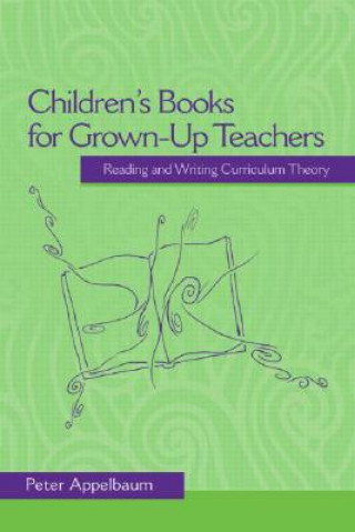 Buch Children's Books for Grown-Up Teachers Peter Appelbaum