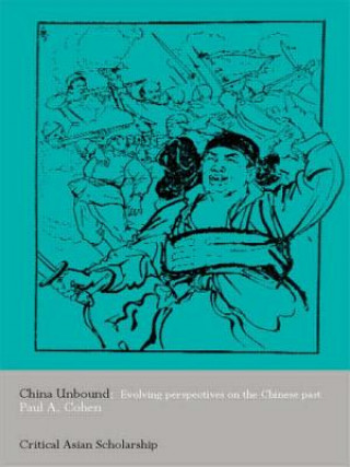 Könyv China Unbound Paul A. Cohen
