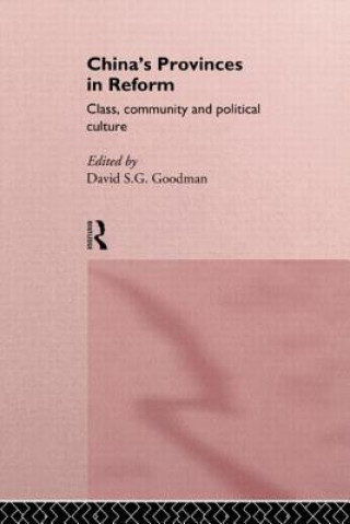 Książka China's Provinces in Reform David S. Goodman