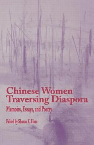 Carte Chinese Women Traversing Diaspora Sharon K. Hom