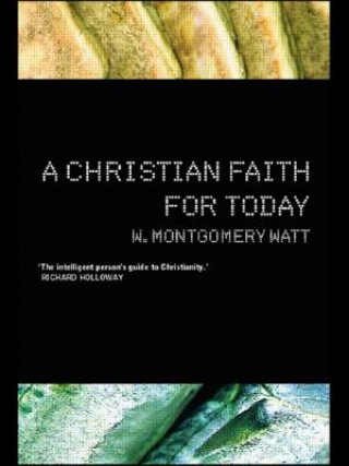 Kniha Christian Faith for Today Prof. W. Montgomery Watt