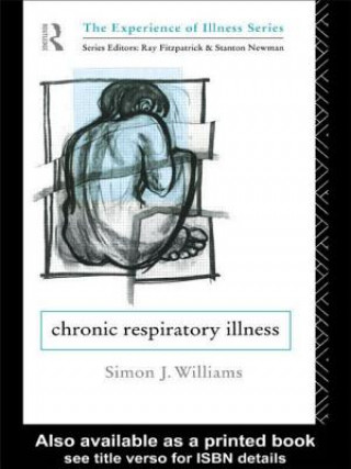 Książka Chronic Respiratory Illness Simon J. Williams