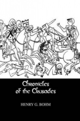 Kniha Chronicles Of The Crusades Henry G. Bohm