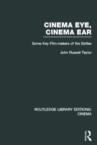 Kniha Cinema Eye, Cinema Ear John Russell Taylor