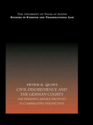 Knjiga Civil Disobedience and the German Courts Peter E. Quint