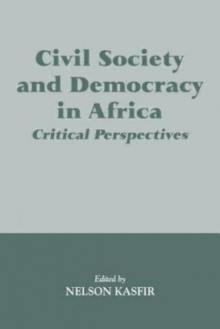 Kniha Civil Society and Democracy in Africa Nelson Kasfir