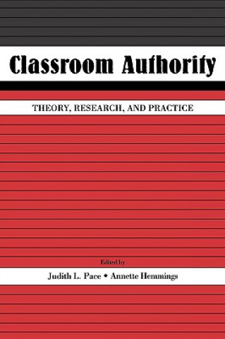 Kniha Classroom Authority Judith L. Pace