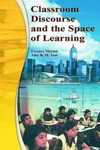 Carte Classroom Discourse and the Space of Learning Mun Ling Lo