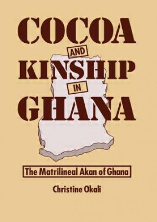 Könyv Cocoa & Kinship In Guana Christine Okali