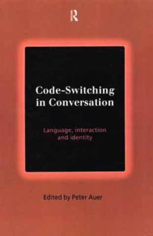 Knjiga Code-Switching in Conversation Peter Auer