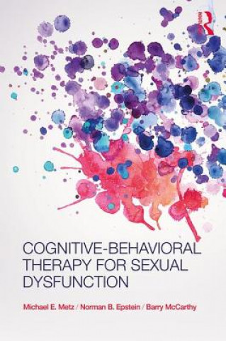 Könyv Cognitive-Behavioral Therapy for Sexual Dysfunction Norman Epstein