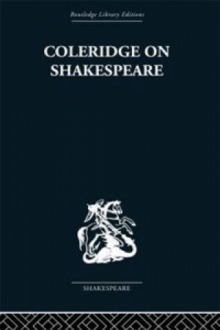 Książka Coleridge on Shakespeare R. A. Foakes