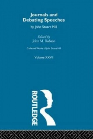 Könyv Collected Works of John Stuart Mill John Stuart Mill