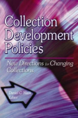Könyv Collection Development Policies Daniel C. Mack