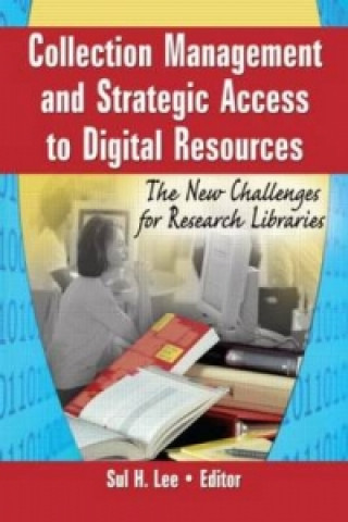 Carte Collection Management and Strategic Access to Digital Resources Sul H. Lee