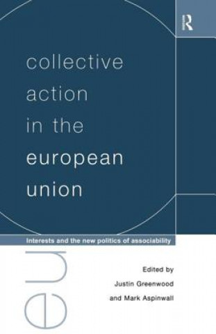 Carte Collective Action in the European Union Mark Aspinwall
