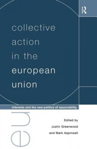 Buch Collective Action in the European Union Mark Aspinwall