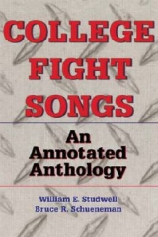 Книга College Fight Songs Bruce R. Schueneman