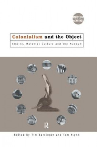 Carte Colonialism and the Object Tim Barringer