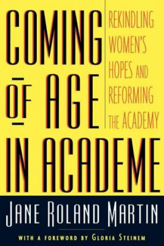 Kniha Coming of Age in Academe Jane Roland Martin