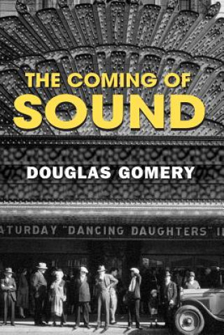 Knjiga Coming of Sound Douglas Gomery