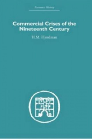 Kniha Commercial Crises of the Nineteenth Century H.M. Hyndman