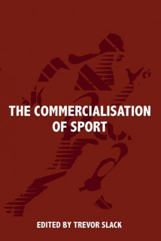 Buch Commercialisation of Sport Trevor Slack