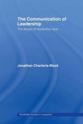 Kniha Communication of Leadership Jonathan Charteris-Black