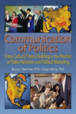 Книга Communication of Politics Bruce I. Newman