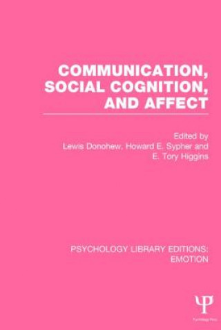 Książka Communication, Social Cognition, and Affect (PLE: Emotion) Lewis Donohew