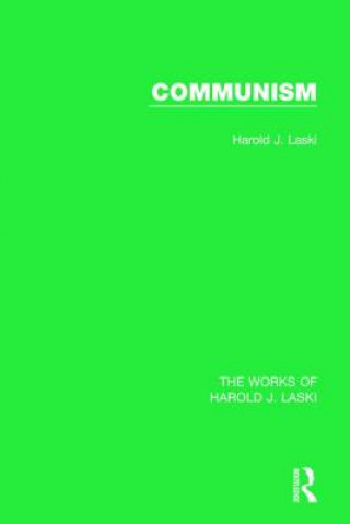 Könyv Communism (Works of Harold J. Laski) Harold J. Laski