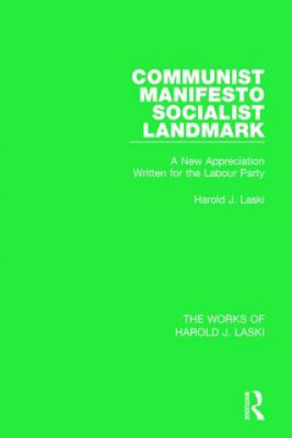 Kniha Communist Manifesto (Works of Harold J. Laski) Harold J. Laski