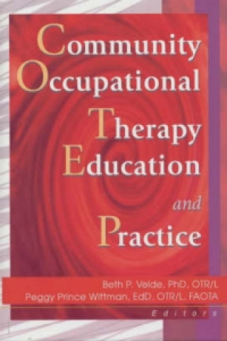 Knjiga Community Occupational Therapy Education and Practice Peggy Prince Wittman