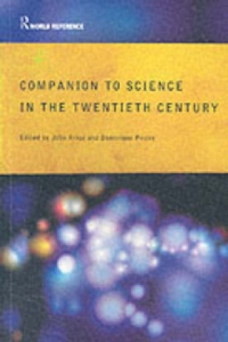 Kniha Companion Encyclopedia of Science in the Twentieth Century 