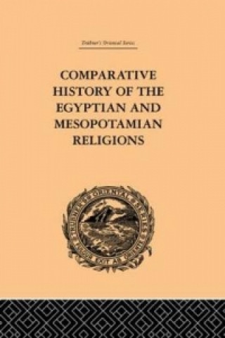 Carte Comparative History of the Egyptian and Mesopotamian Religions C. P. Tiele