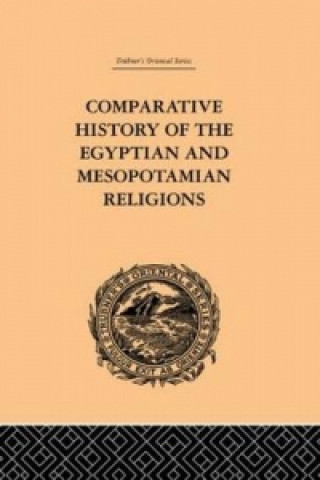 Kniha Comparative History of the Egyptian and Mesopotamian Religions C. P. Tiele