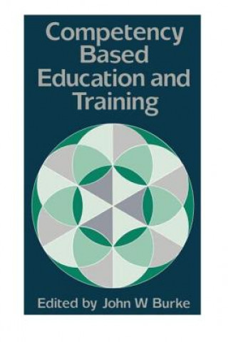 Carte Competency Based Education And Training John W. Burke