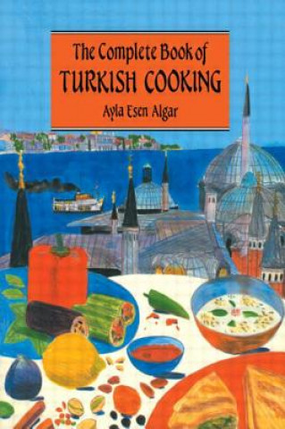 Książka Complete Book Of Turkish Cooking Ayla Esen Algar