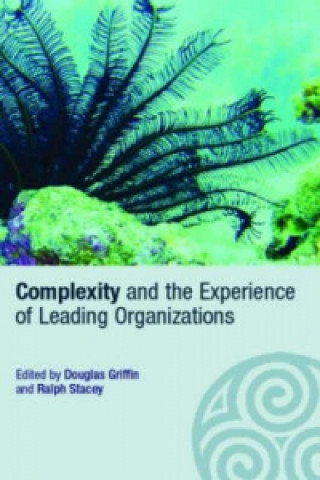 Buch Complexity and the Experience of Leading Organizations 